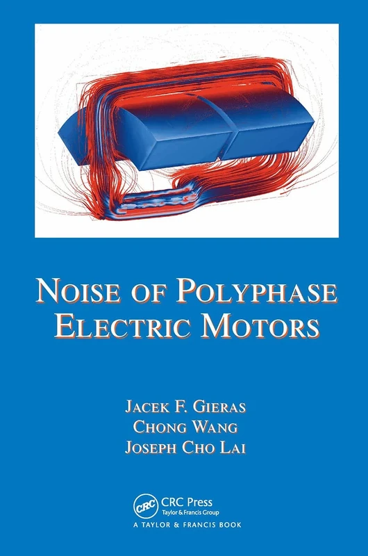 Noise of Polyphase Electric Motors: 129 (Electrical and Computer Engineering)