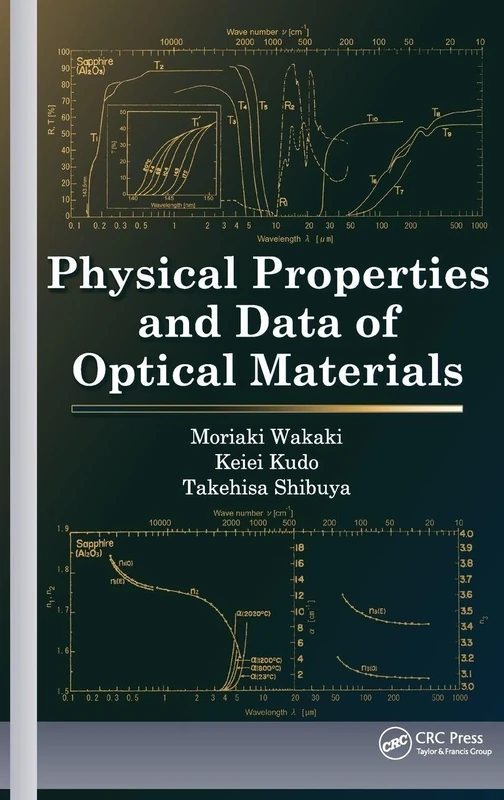 Physical Properties and Data of Optical Materials (Optical Science and Engineering)