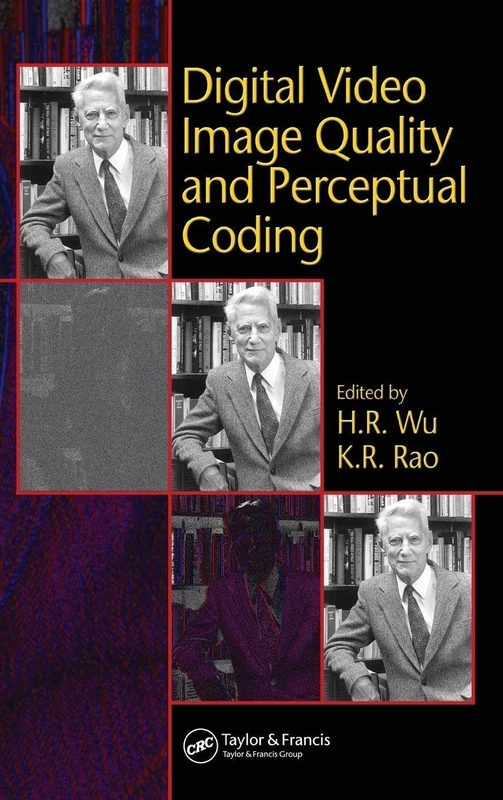 Digital Video Image Quality and Perceptual Coding (Signal Processing and Communications)