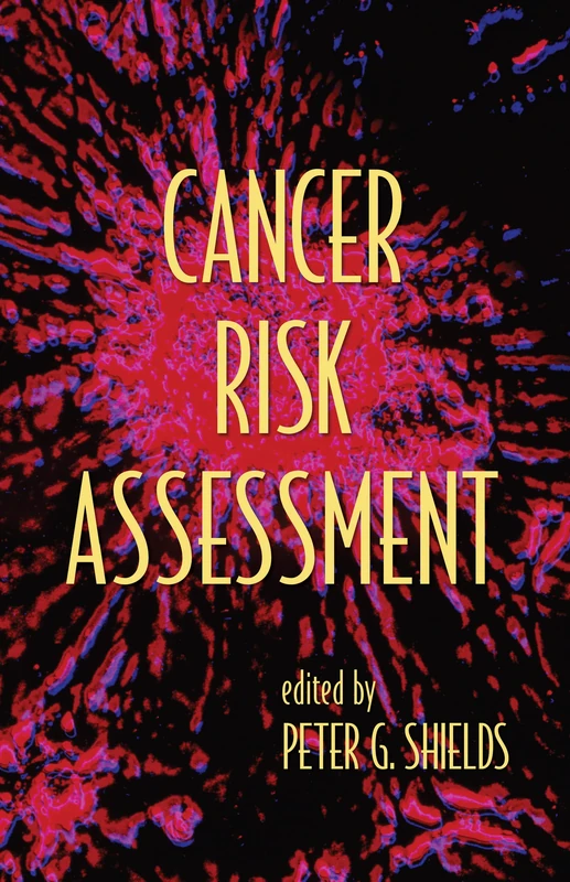Cancer Risk Assessment: 32 (Basic and Clinical Oncology)
