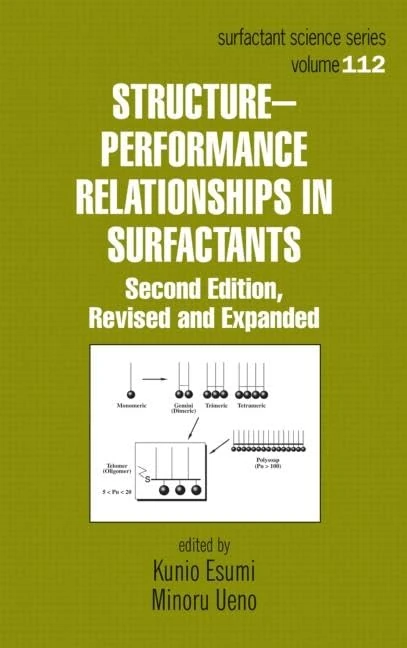Structure-Performance Relationships in Surfactants: 112 (Surfactant Science)