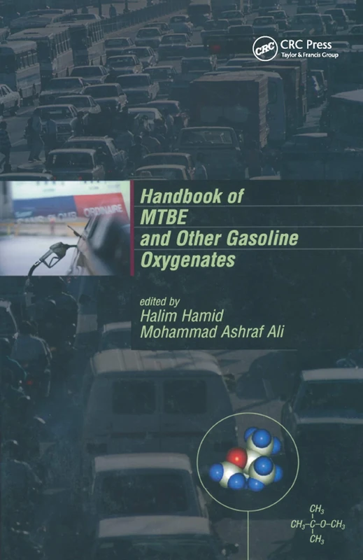 Handbook of MTBE and Other Gasoline Oxygenates: 101 (Chemical Industries)