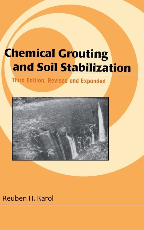 Chemical Grouting And Soil Stabilization, Revised And Expanded: 12 (Civil & Environmental Engineering (Hardcover))