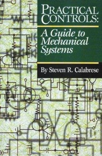 River Publishers Practical Controls: A Guide To Mechanical Systems