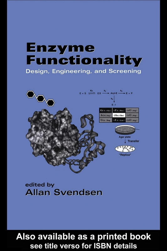Enzyme Functionality: Design: Engineering, and Screening