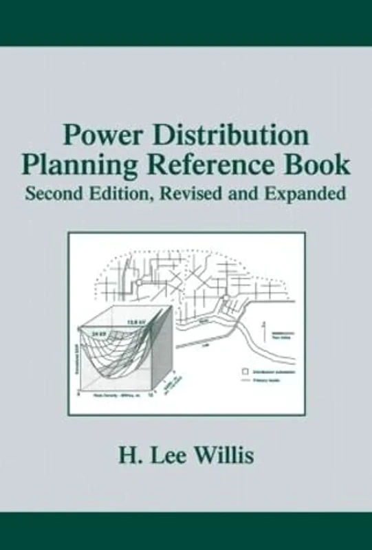 Power Distribution Planning Reference Book (Power Engineering Willis)
