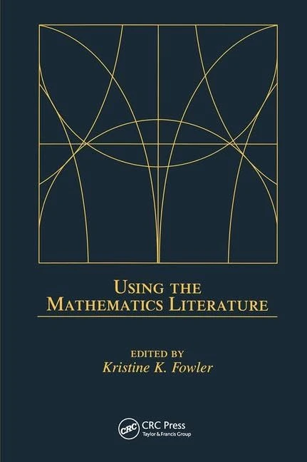 Using the Mathematics Literature (Books in Library and Information Science)