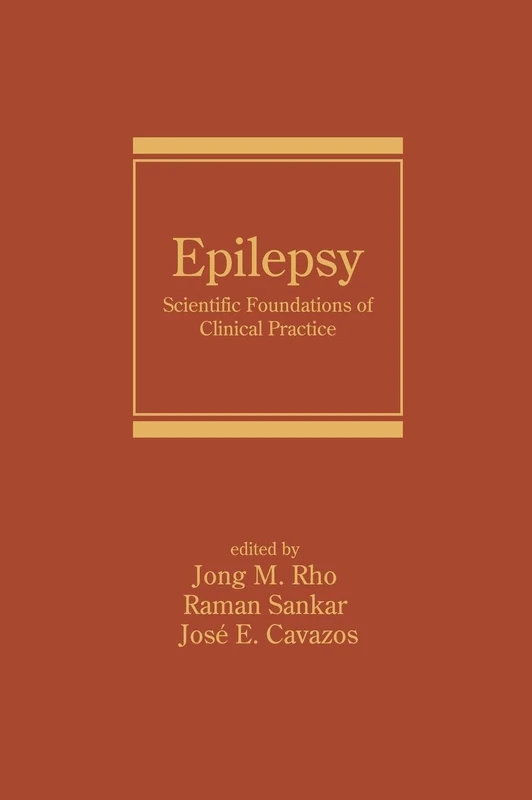 Epilepsy: Scientific Foundations of Clinical Practice: 64 (Neurological Disease and Therapy)