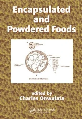 Encapsulated and Powdered Foods: 146 (Food Science and Technology)