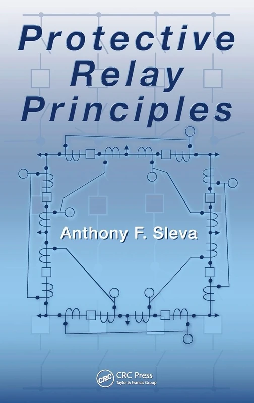 Protective Relay Principles