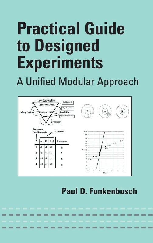 Practical Guide To Designed Experiments: A Unified Modular Approach (Mechanical Engineering)