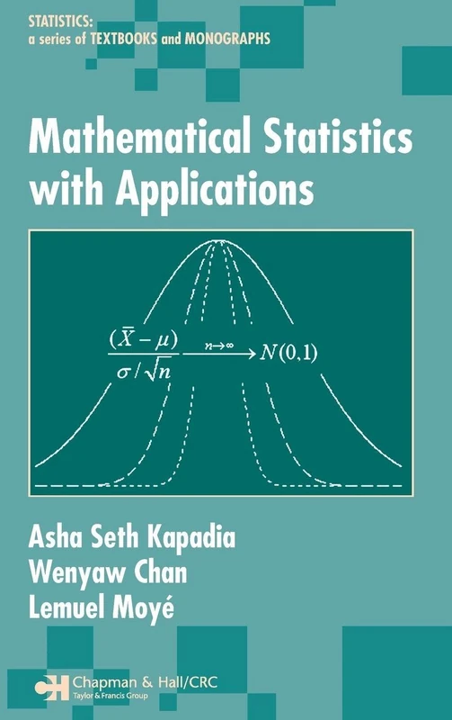 Mathematical Statistics With Applications: 180 (Statistics: A Series of Textbooks and Monographs)