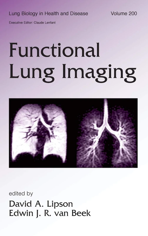 Functional Lung Imaging: 200 (Lung Biology in Health and Disease)