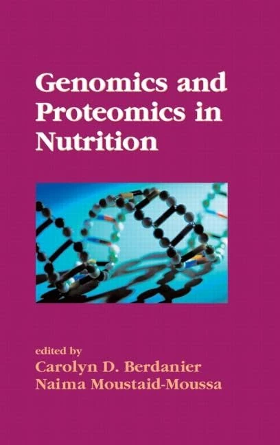 Genomics and Proteomics in Nutrition: 1 (Nutrition in Health and Disease)