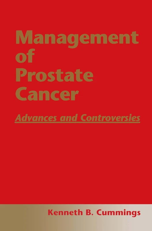 Management of Prostate Cancer: Advances and Controversies
