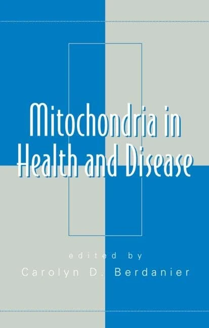 Mitochondria in Health and Disease: 16 (Oxidative Stress and Disease)