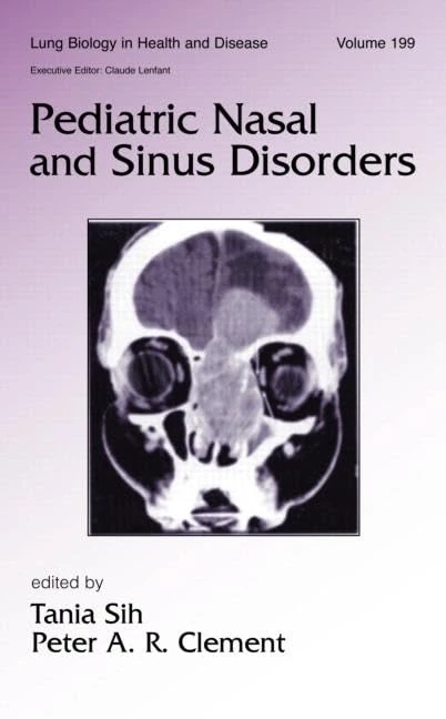 CRC Press Pediatric Nasal and Sinus Disorders Reference Book