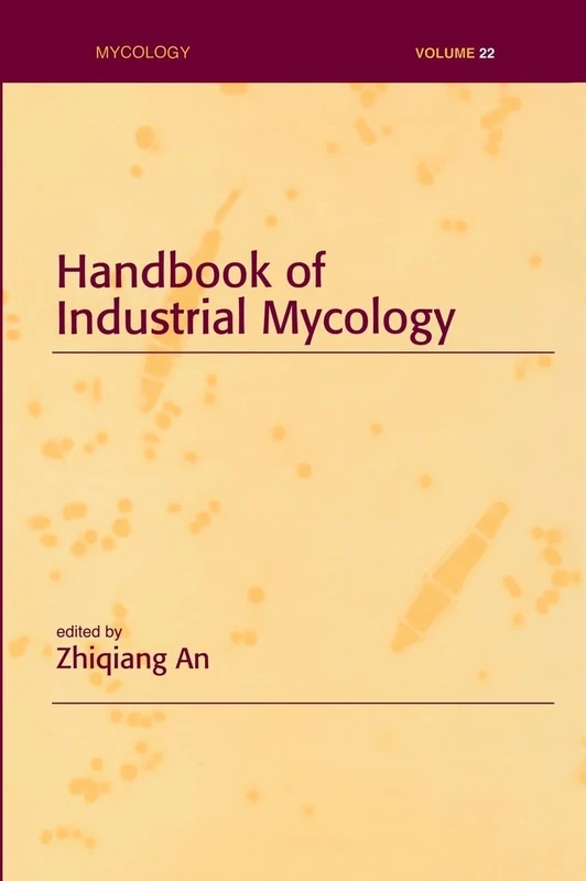 Handbook of Industrial Mycology: 22