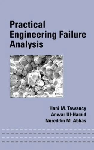 Practical Engineering Failure Analysis (Mechanical Engineering)