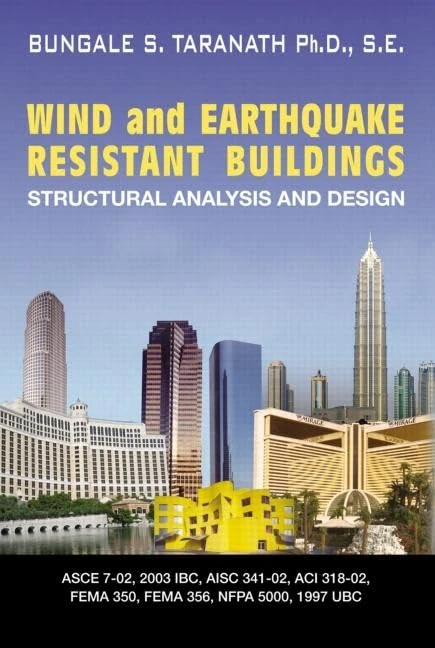 Wind and Earthquake Resistant Buildings: Structural Analysis and Design (Civil & Environmental Engineering (Hardcover))