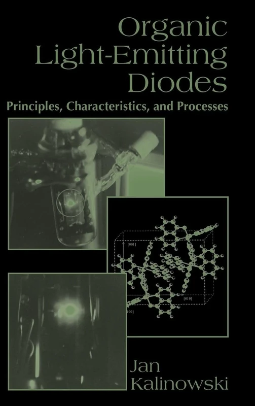 Organic Light-Emitting Diodes: Principles, Characteristics & Processes (Optical Science and Engineering)