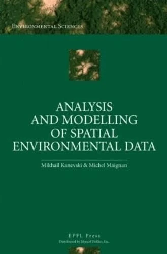Analysis and Modelling of Spatial Environmental Data (Environmental Sciences)