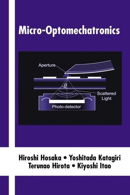 Micro-Optomechatronics: 92 (Optical Science and Engineering)