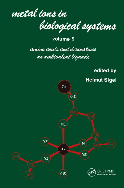 Metal Ions in Biological Systems: Volume 9: Amino Acids and Derivatives as Ambivalent Ligands