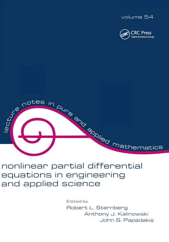 Nonlinear Partial Differential Equations in Engineering and Applied Science: Volume 54 (Lecture Notes in Pure and Applied Mathematics)