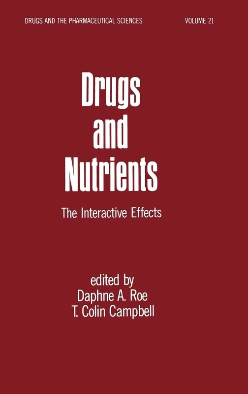 Drugs and Nutrients: The Interactive Effects: 21 (Drugs and the Pharmaceutical Sciences) - Image 1