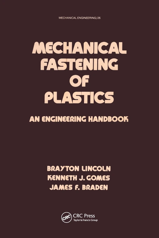 Mechanical Fastening of Plastics: An Engineering Handbook: 26 (Mechanical Engineering) - Image 1