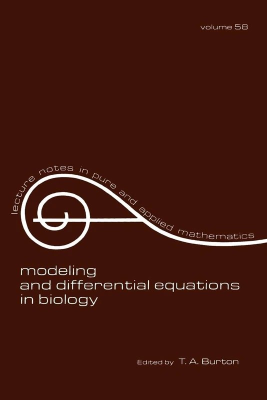 Modeling and Differential Equations in Biology: 58 (Lecture Notes in Pure and Applied Mathematics)