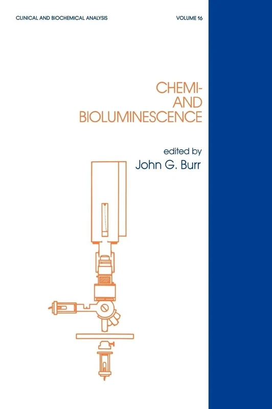 Chemi- and Bioluminescence: 16 (Clinical and Biochemical Analysis)