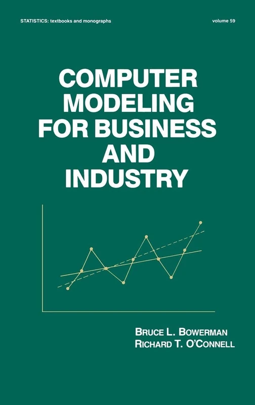 CRC Press Computer Modeling for Business and Industry - Vol 59