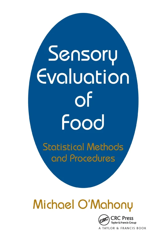 Sensory Evaluation of Food: Statistical Methods and Procedures: 16 (Food Science and Technology)