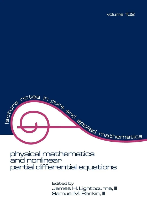 CRC Press Physical Mathematics and Nonlinear PDEs - Vol 102