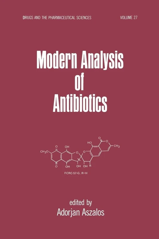 Modern Analysis of Antibodies: 27 (Drugs and the Pharmaceutical Sciences)