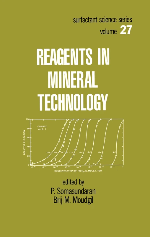 Reagents in Mineral Technology: 27 (Surfactant Science)