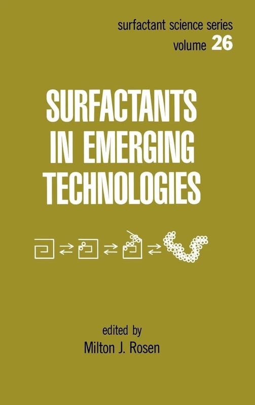 Surfactants in Emerging Technology: 26 (Surfactant Science)