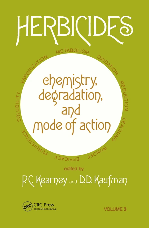 Herbicides Chemistry: Degradation and Mode of Action: 003