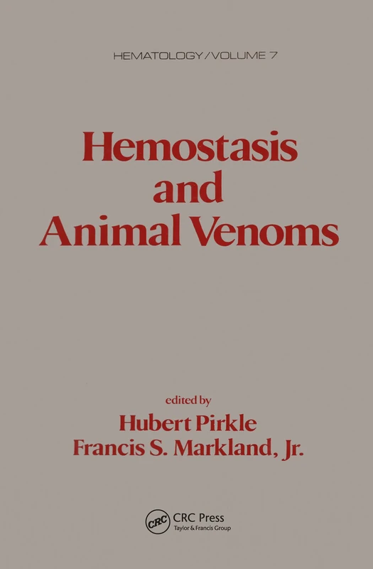 Hemostasis and Animal Venoms: 7 (Hematology)