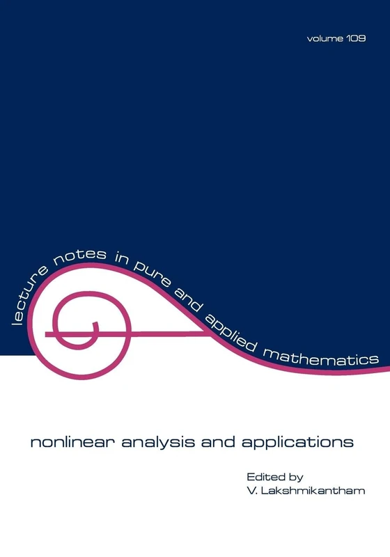 Nonlinear Analysis and Applications (Volume 109) (Lecture Notes in Pure and Applied Mathematics)