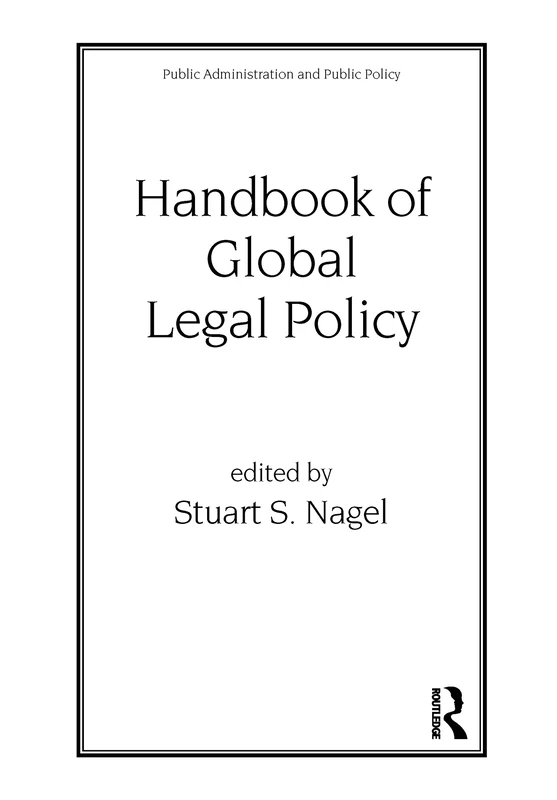 Routledge Handbook of Global Legal Policy: 76 (Public Policy)