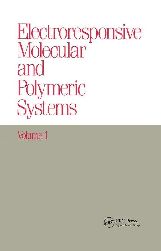 Electroresponsive Molecular and Polymeric Systems: Volume 1: