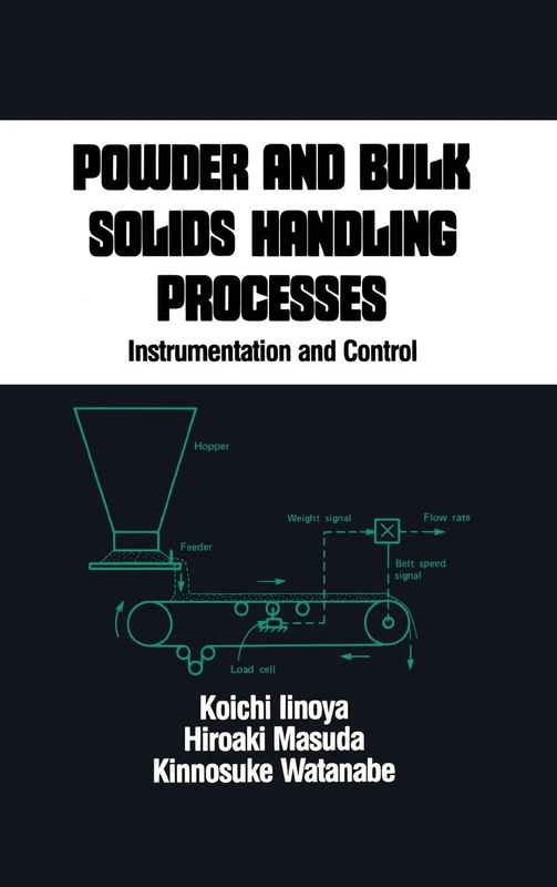 Powder and Bulk Solids Handling Processes: Instrumentation and Control: 34 (Chemical Industries)
