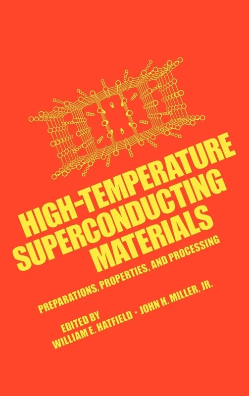 High-Temperature Superconducting Materials: Preparation, Properties and Processing