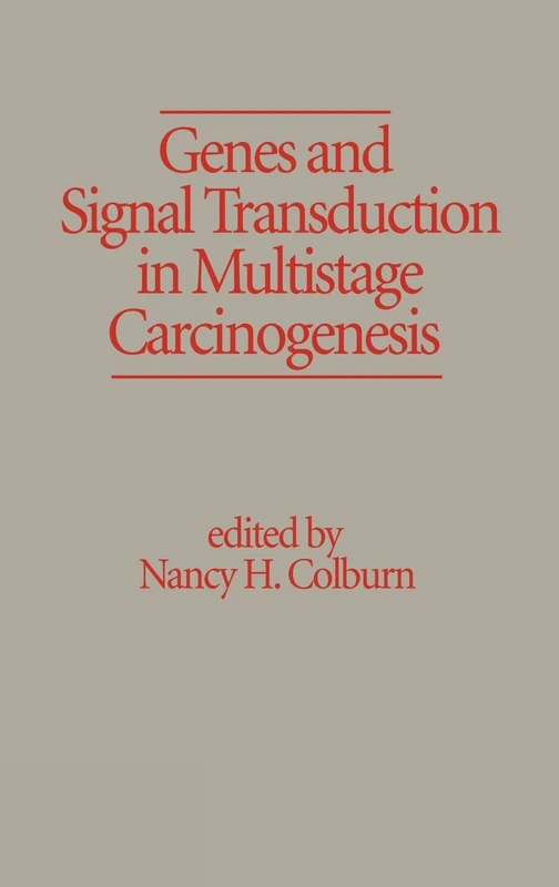 Genes and Signal Transduction in Multistage Carcinogenesis