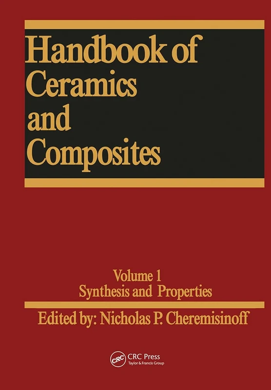 Handbook of Ceramics and Composites: Volume 1 - Synthesis and Properties