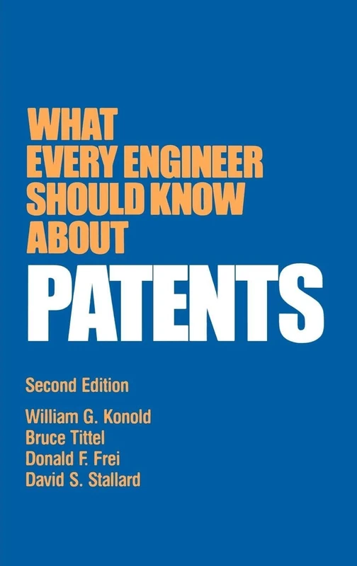 What Every Engineer Should Know about Patents: 24