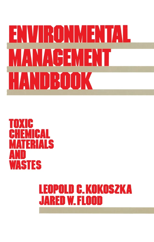 Environmental Management Handbook: Toxic Chemical Materials and Wastes